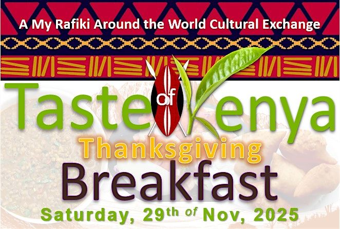 My Rafiki Taste of Kenya THANKSGIVING Breakfast