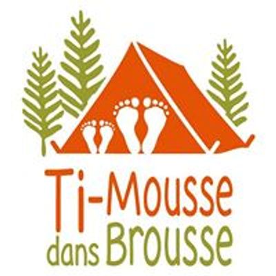 Ti-Mousse dans Brousse