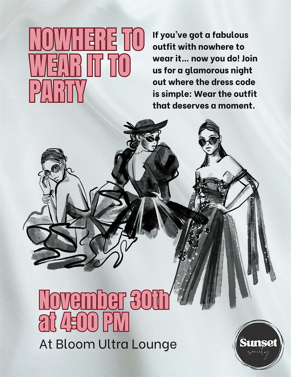 Nowhere to Wear It \u2013 To Party