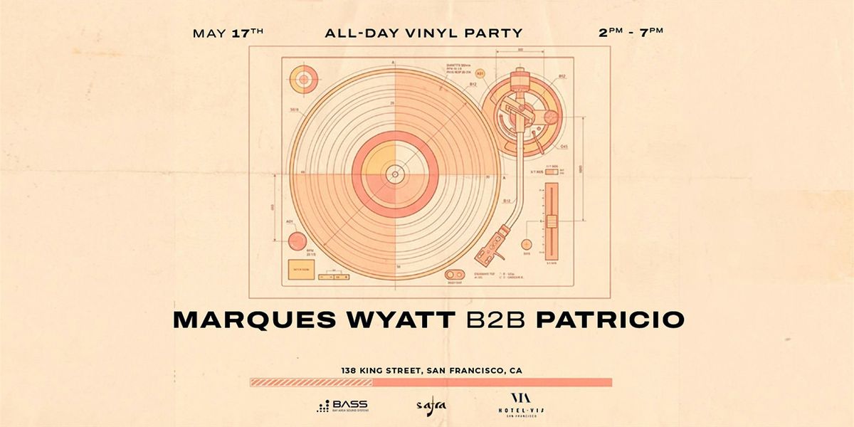 All day vinyl party w\/ Marques Wyatt (Deep LA) & Patricio at Via Hotel.