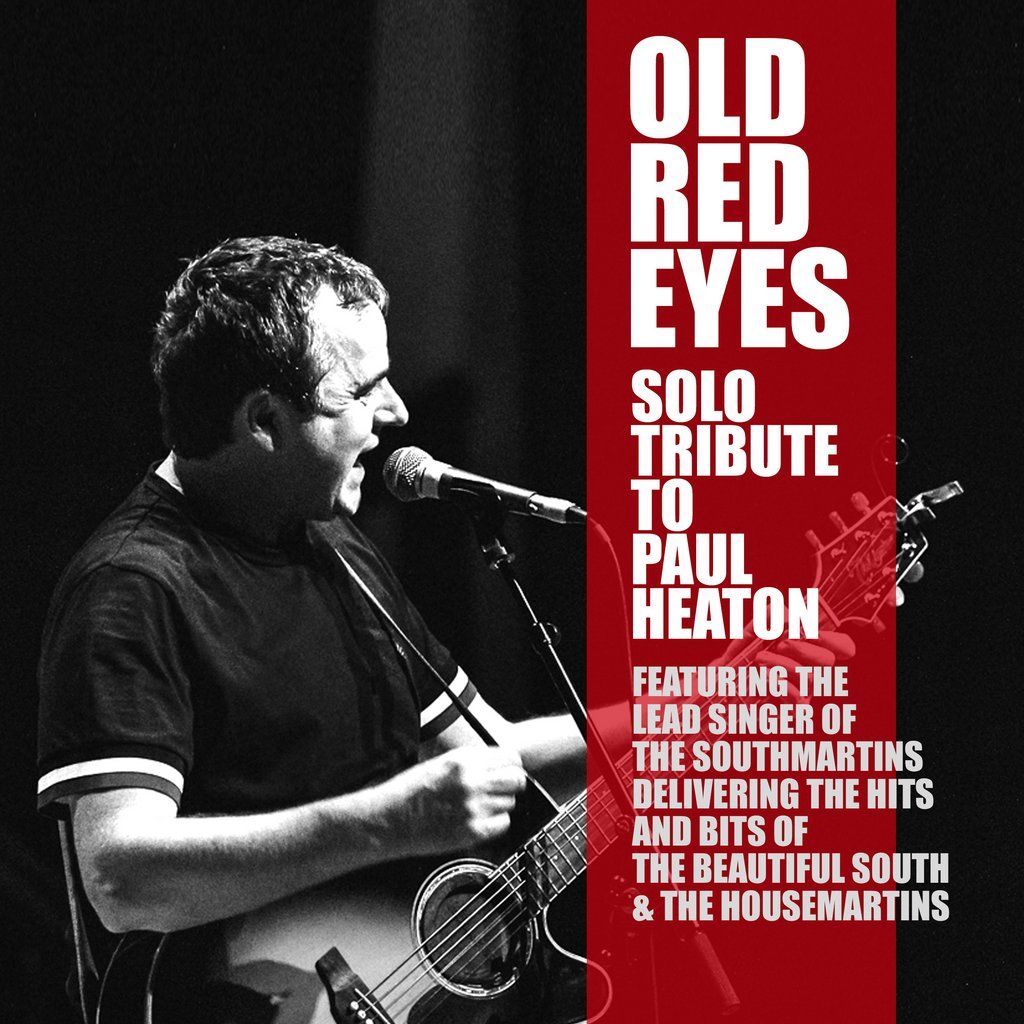 Old Red Eyes - Solo Tribute to Beautiful South and Housemartins