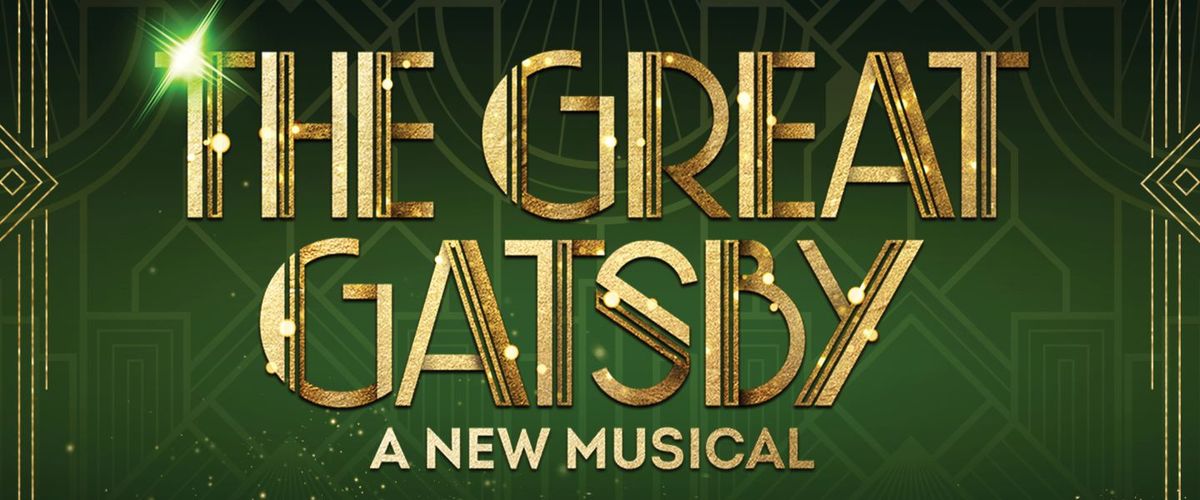 The Great Gatsby: A New Musical at Cadillac Palace
