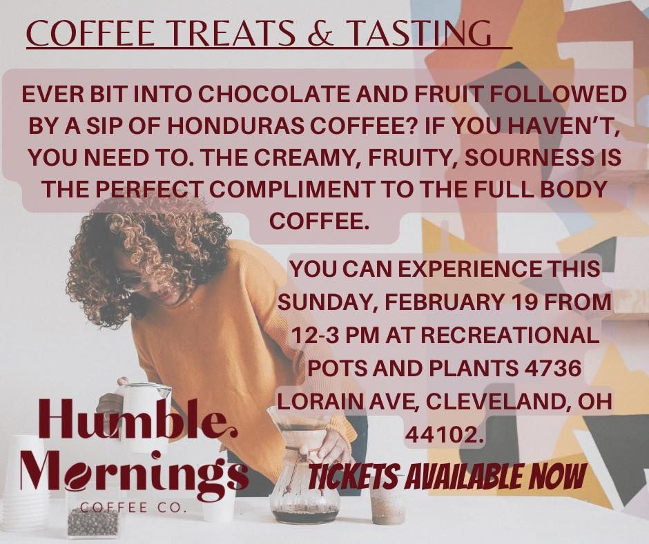 Coffee Treats & Tasting Recreational Pots and Plants / Cleveland