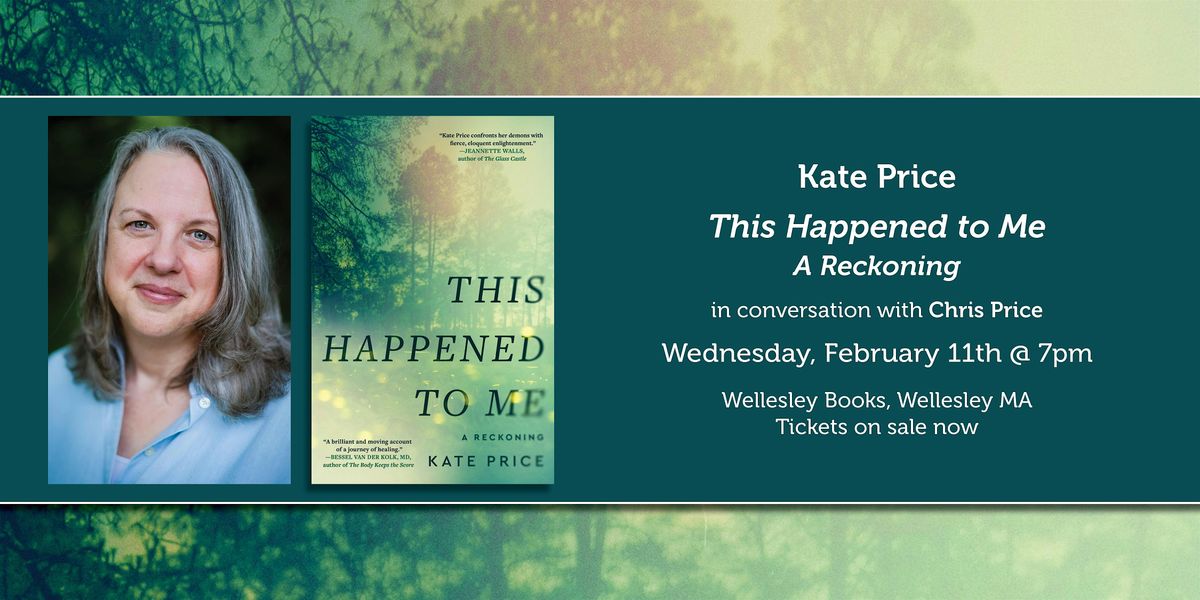 Kate Price presents "This Happened to Me"