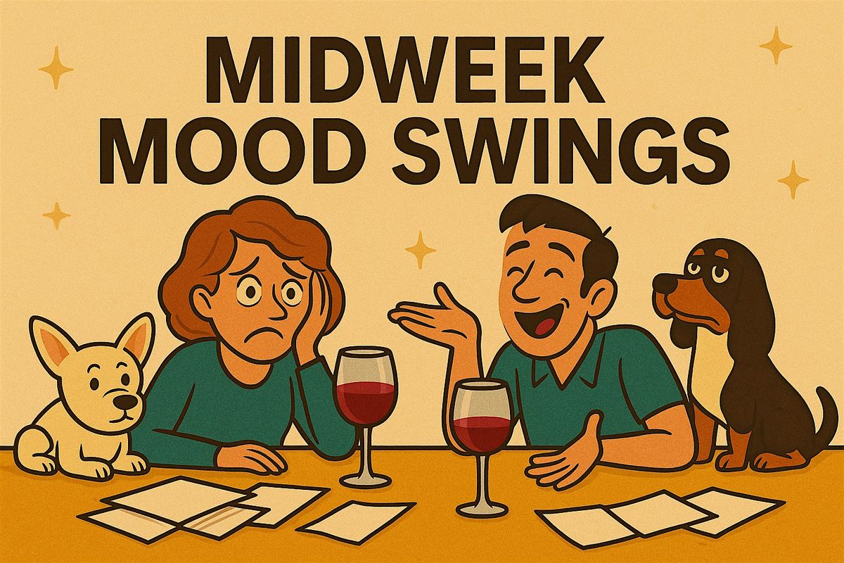 Whine Wednesdays: MIDWEEK MOOD SWINGS