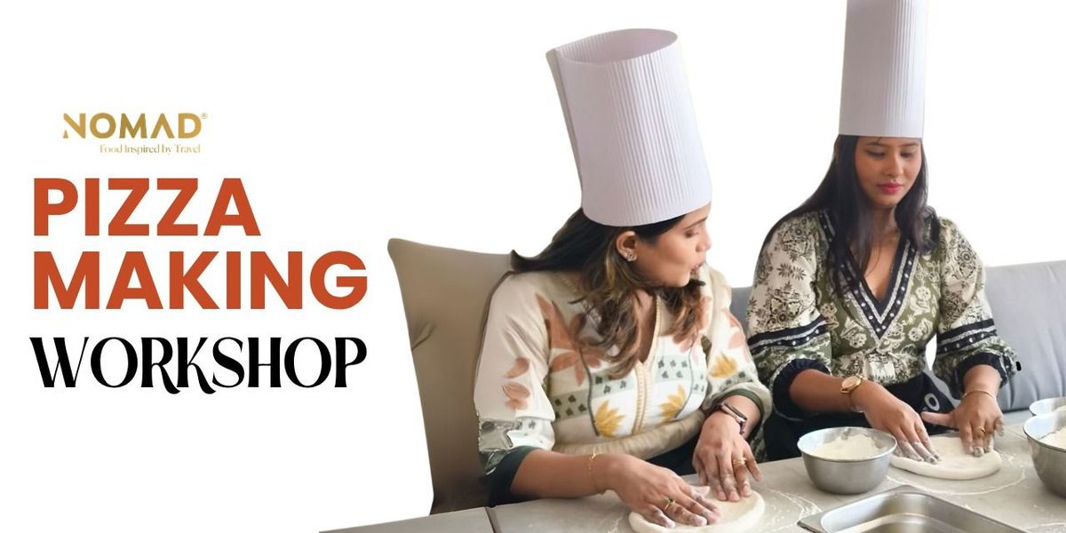 Pizza Lab by Nomad : Pizza Making Workshop