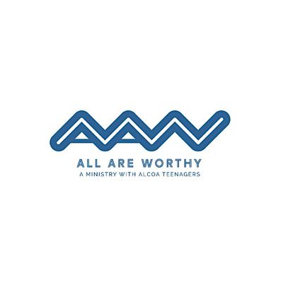 All Are Worthy