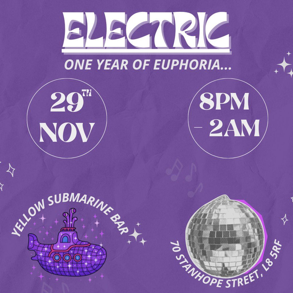Euphoric Events Presents: Electric - One Year Of Euphoria