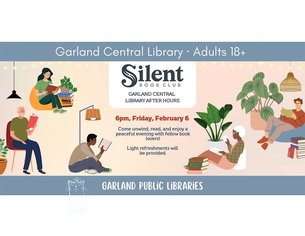 Silent Book Club \u2013 Garland Central Library After Hours