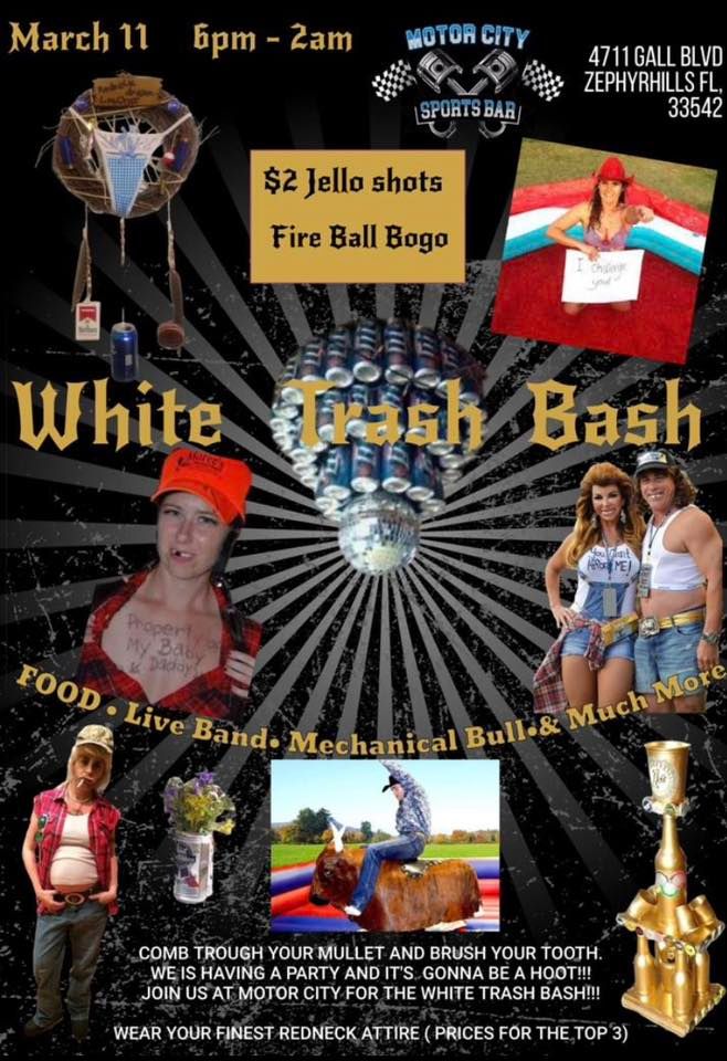 White Trash Bash Motor City Sports Bar, Zephyrhills, FL March 11, 2023