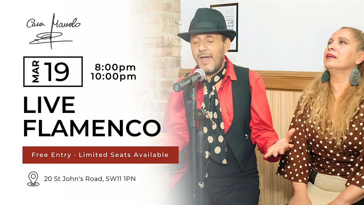 LIVE FLAMENCO SHOW \u00b7 CLAPHAM JUNCTION