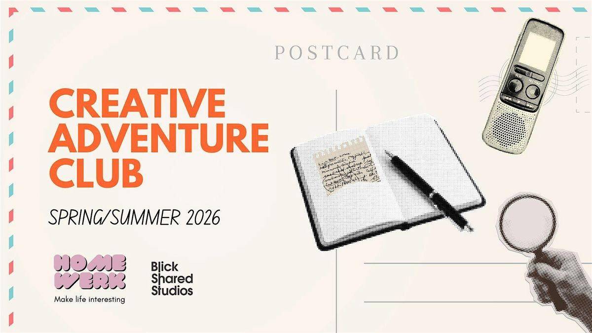 Creative Adventure Club: Wednesday 13 May 2026