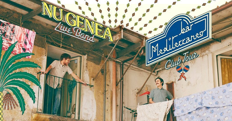 NU GENEA - BAR MEDITERRANEO CLUB TOUR 2023