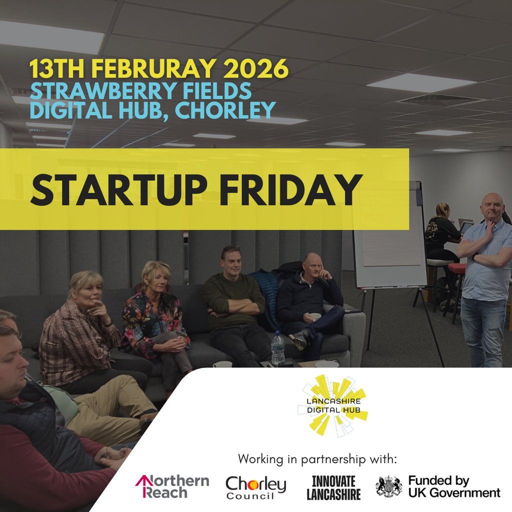Startup Friday - Chorley Edition