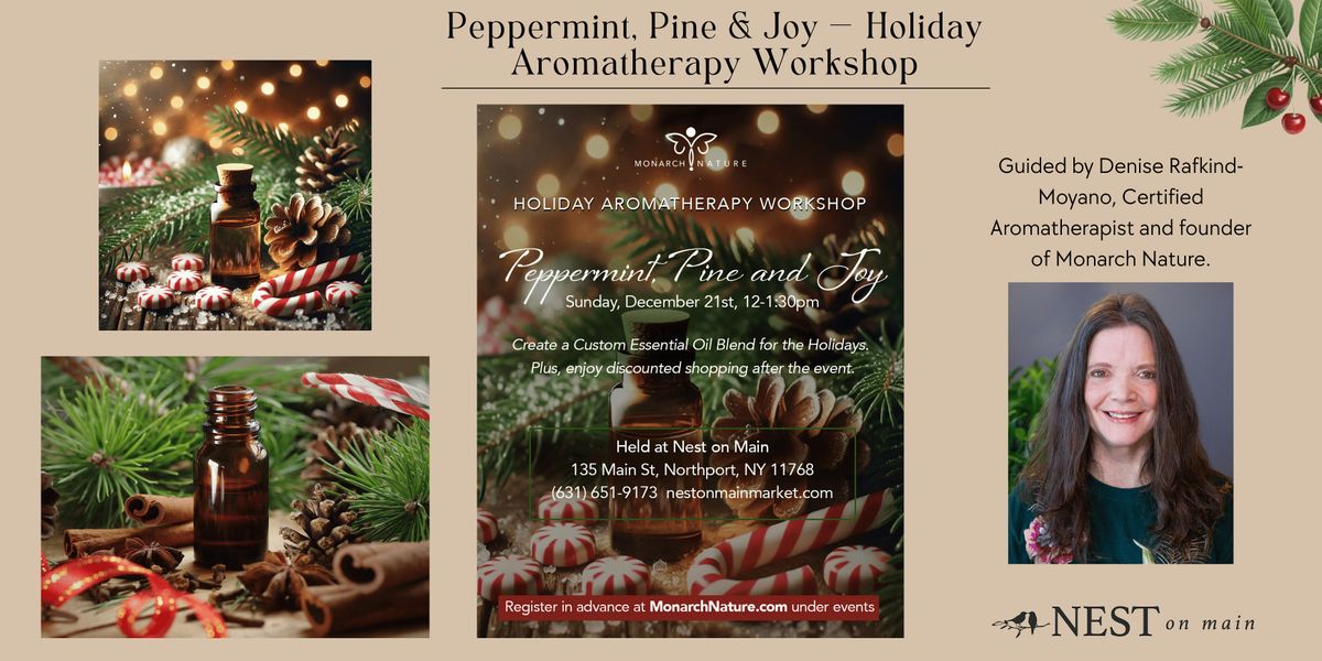 Peppermint, Pine & Joy \u2014 Holiday Aromatherapy Workshop