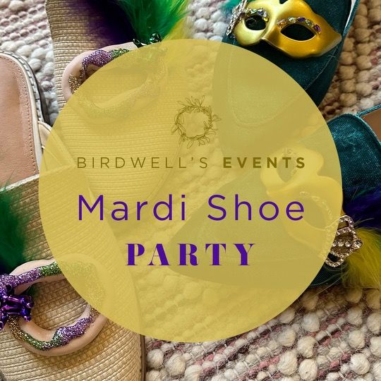 Mardi Shoe Party Event Birdwell's, Bossier City, LA January 18, 2024