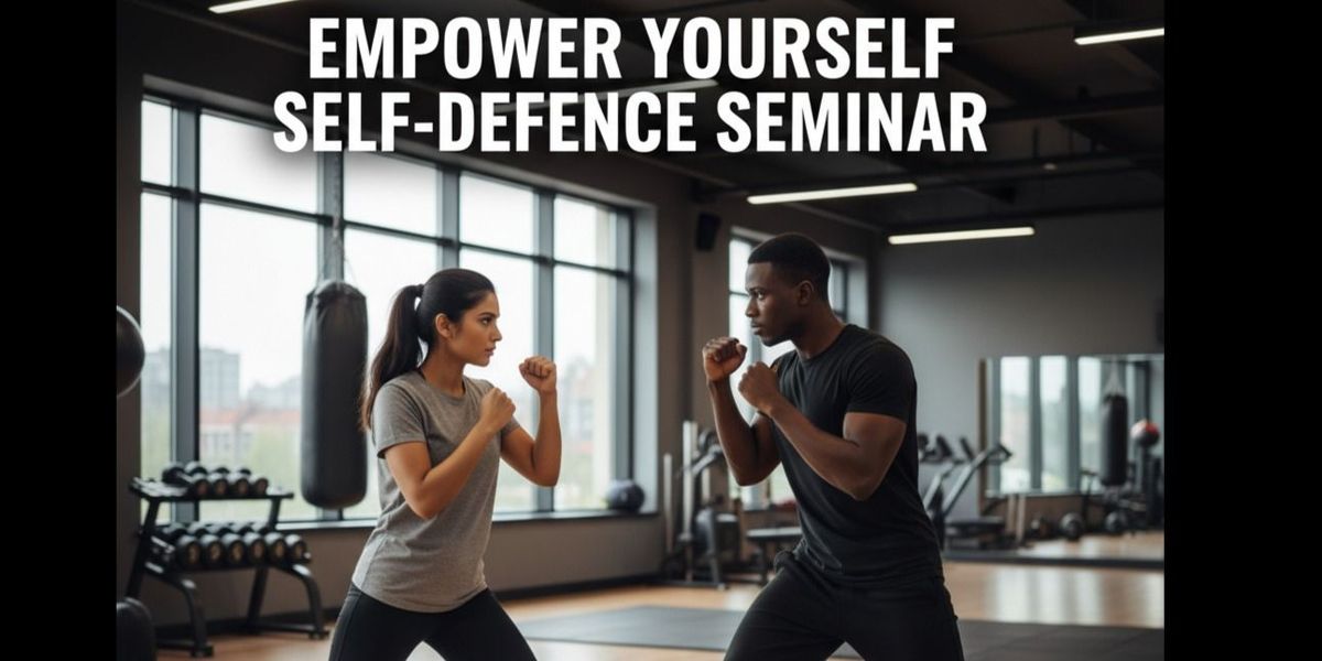 Empower Yourself: A 2-Hour Self-Defense Workshop