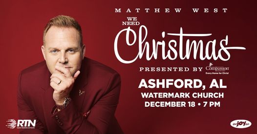 Watermark Church Christmas Concert 2022 We Need Christmas Tour | Watermark Church, Ashford, Al | December 18, 2021