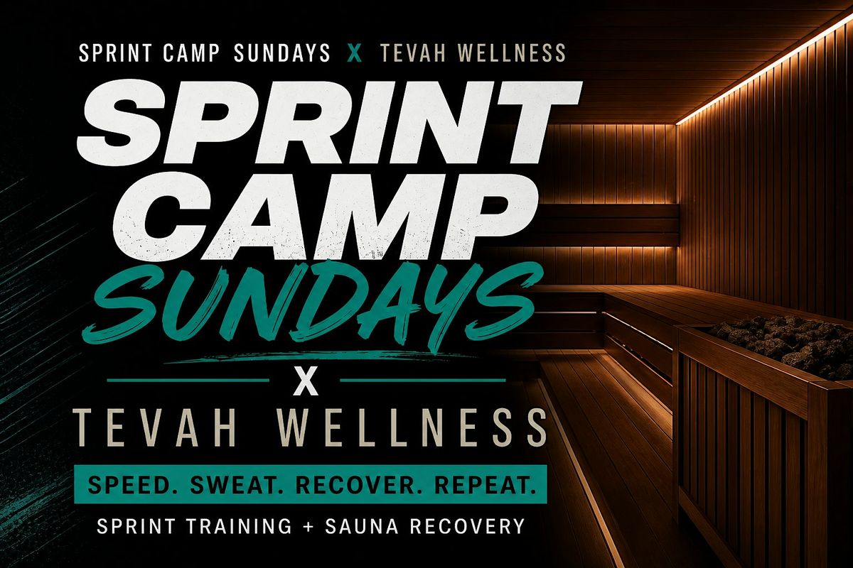 Sprint Camp Sundays x Tevah Wellness