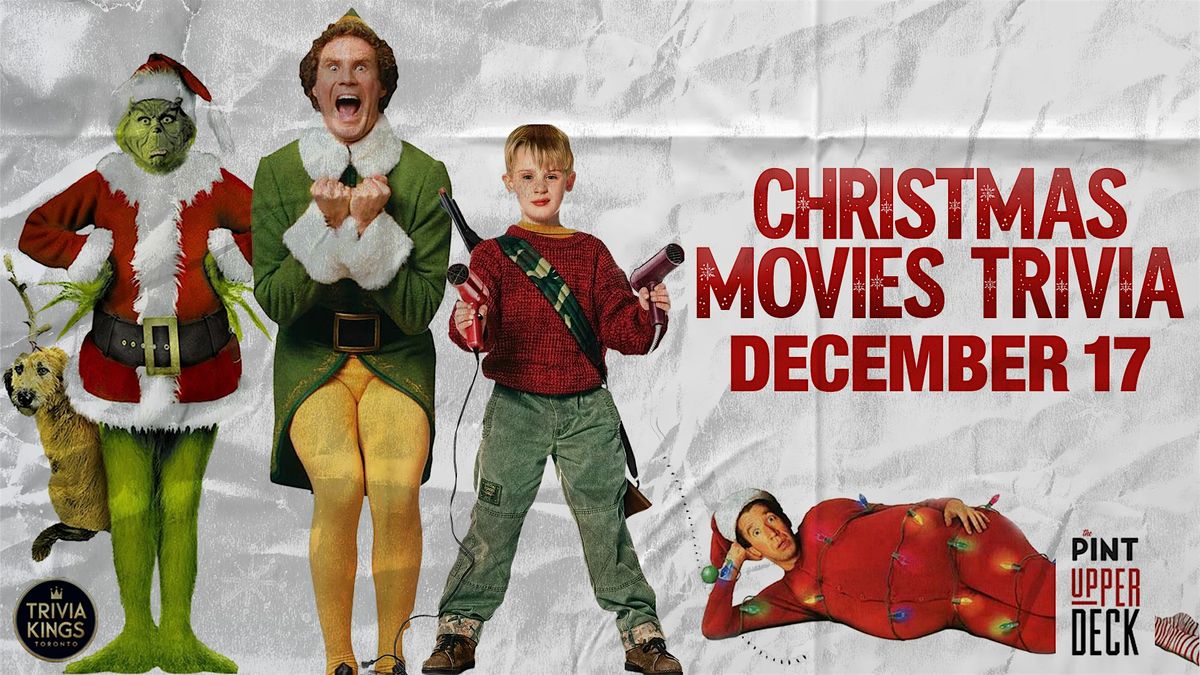 Christmas Movie Trivia @ The Pint Upper Deck
