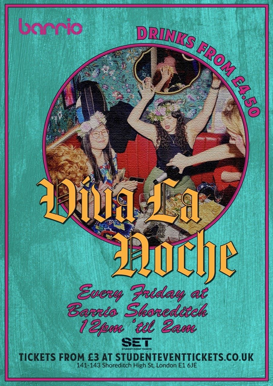 VIVA LA NOCHE @ BARRIO SHOREDITCH - EVERY FRIDAY - 29TH AUGUST