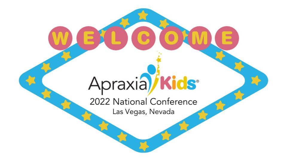 2022 Apraxia Kids National Conference The Westin Lake Las Vegas