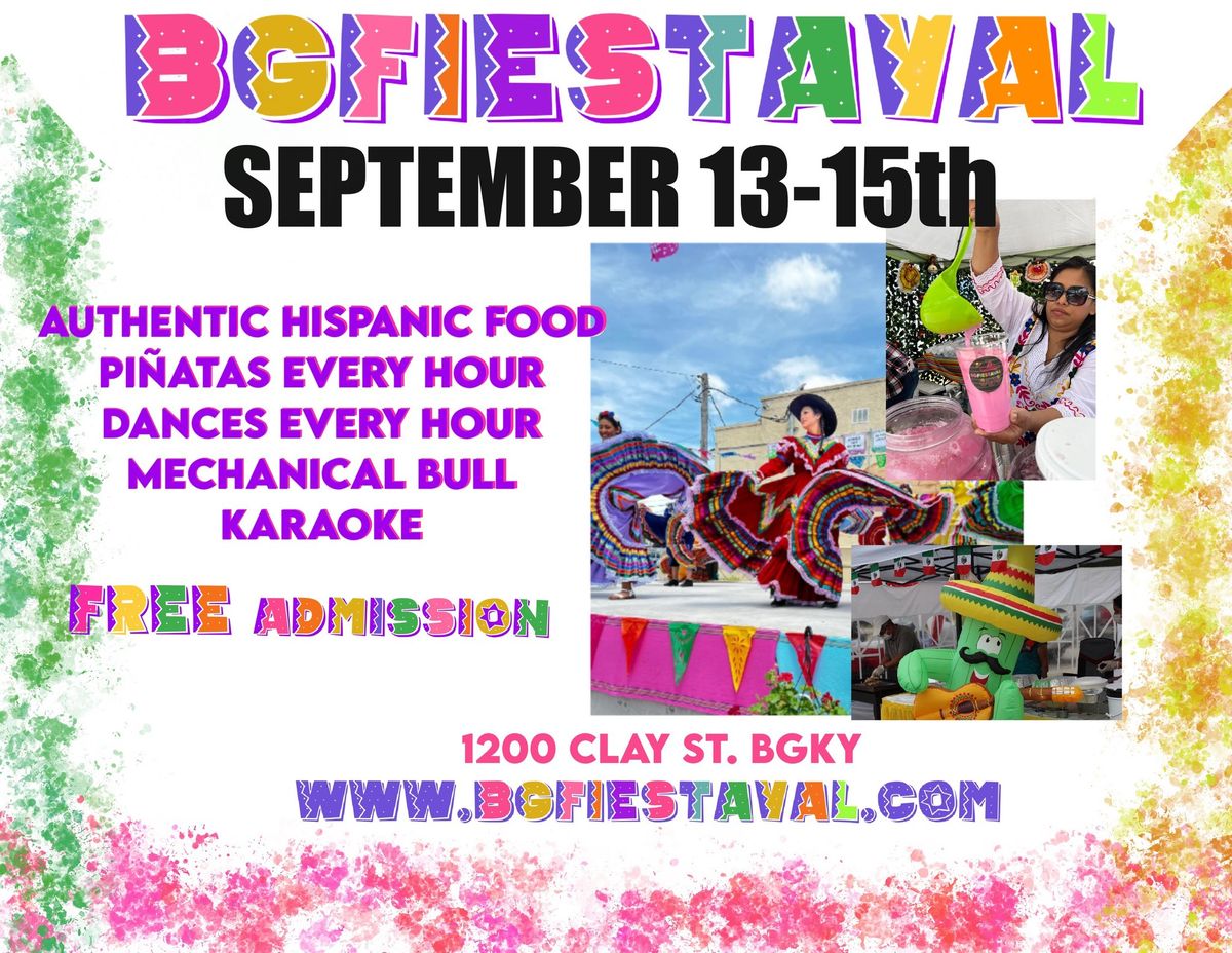 BGFIESTAVAL Celebrating Hispanic Heritage Month! 1200 clay st