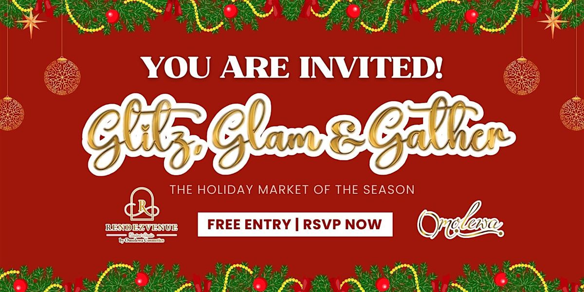 Glitz, Glam & Gather: The Holiday Market of the Season