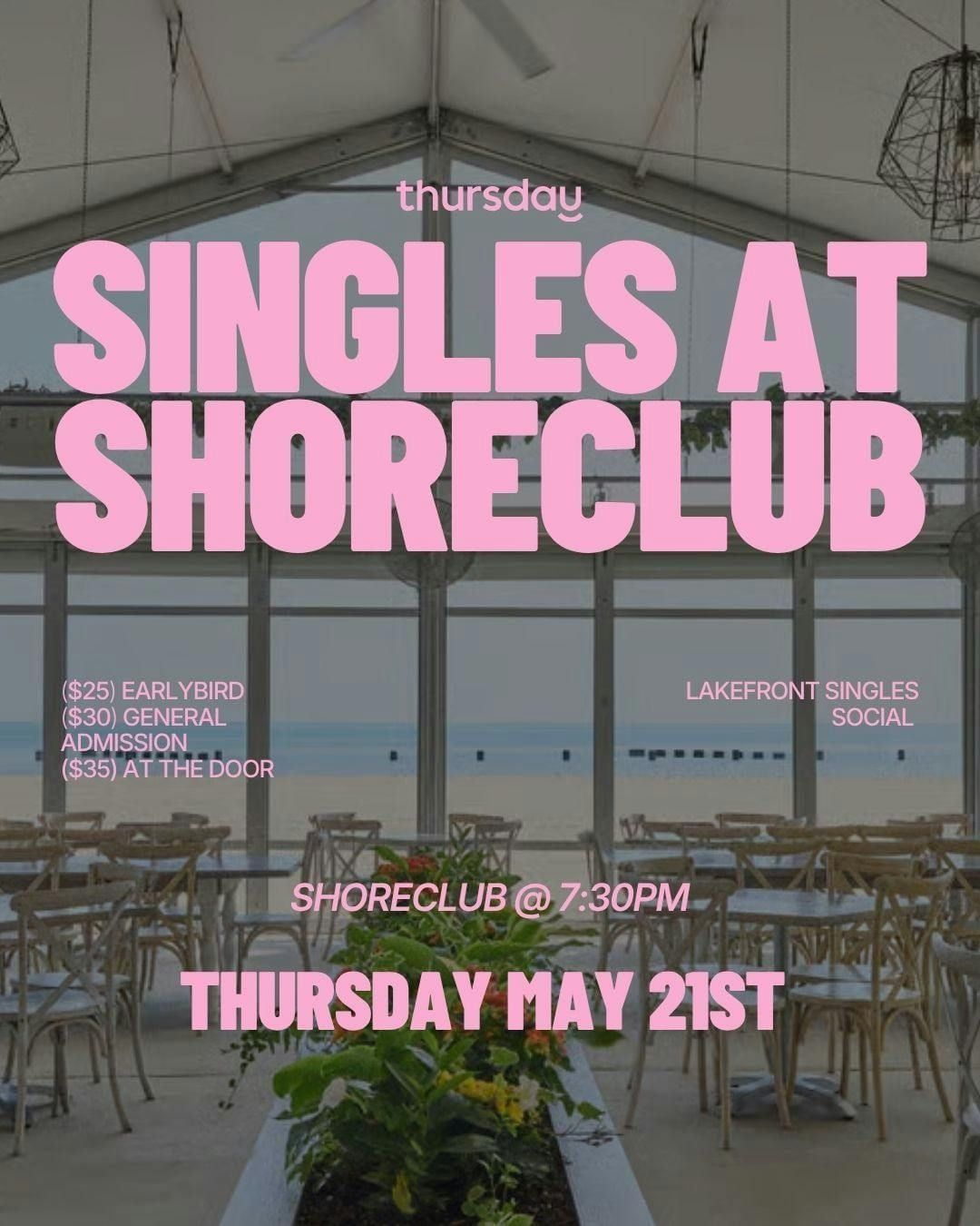 Thursday | Singles @ Shoreclub \ud83c\udfd6 | Shoreclub