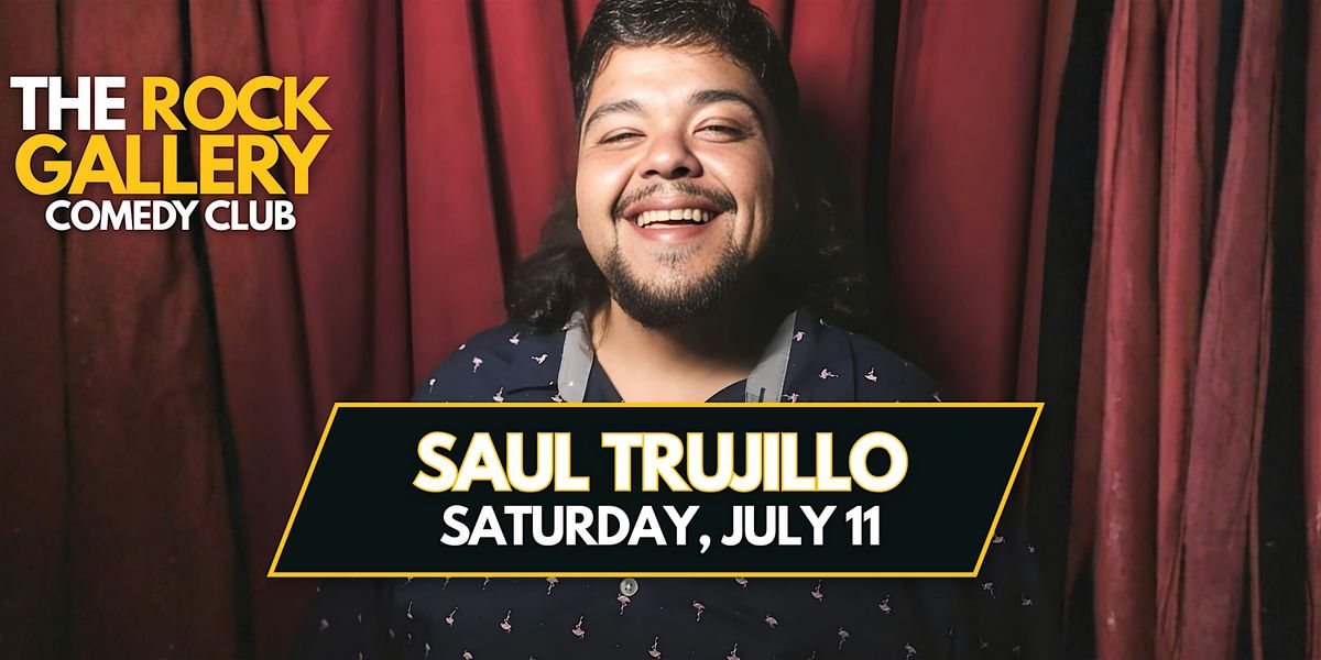 Saul Trujillo Comedy Show