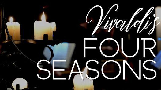 Vivaldi\u2019s Four Seasons by Candlelight