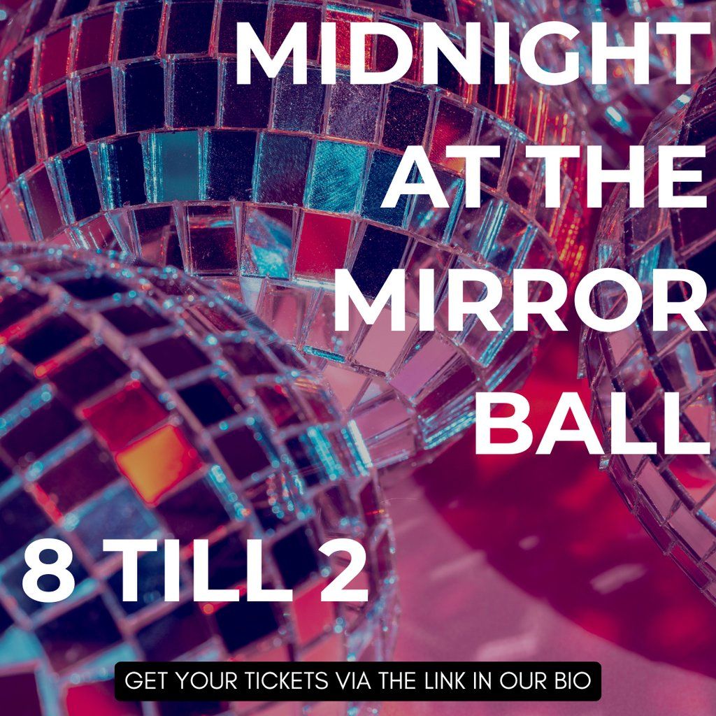 Midnight at the Mirror Ball
