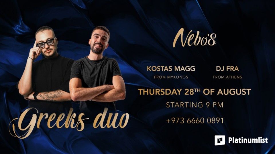 Greeks Duo At Nebo's Bahrain