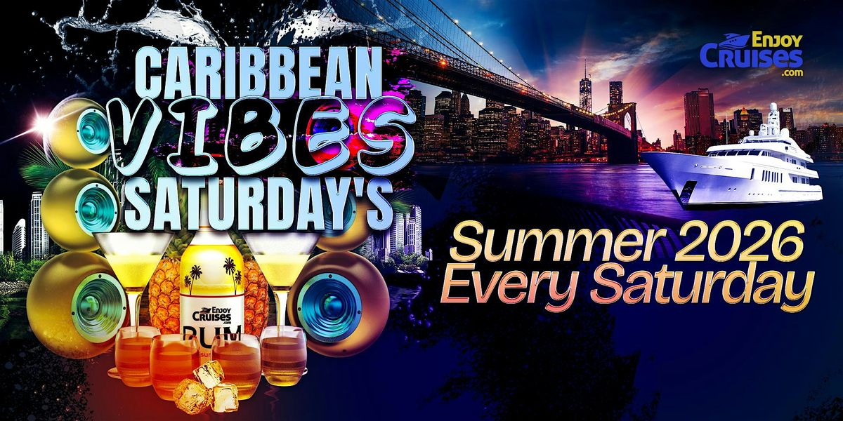 Caribbean Vibes Saturday Night Party Yacht Cruises NYC