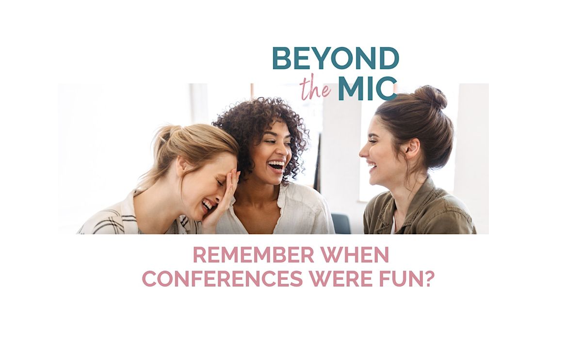 Beyond the Mic