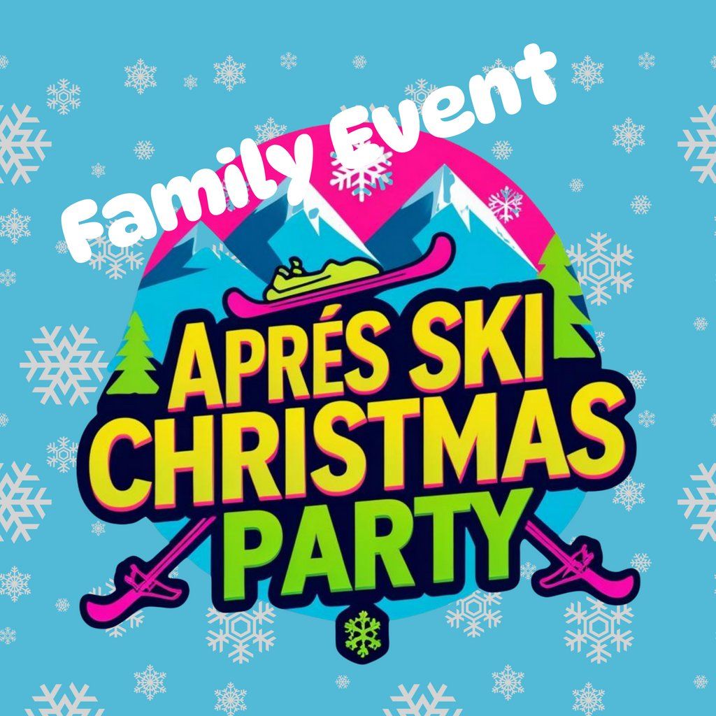 Apr\u00e9s Ski Family Christmas Party