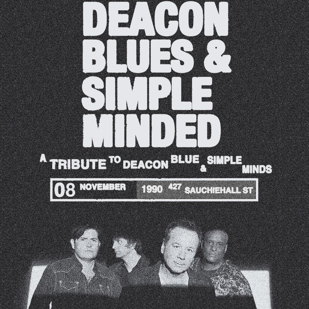 Simple Minded & Deacon Blues