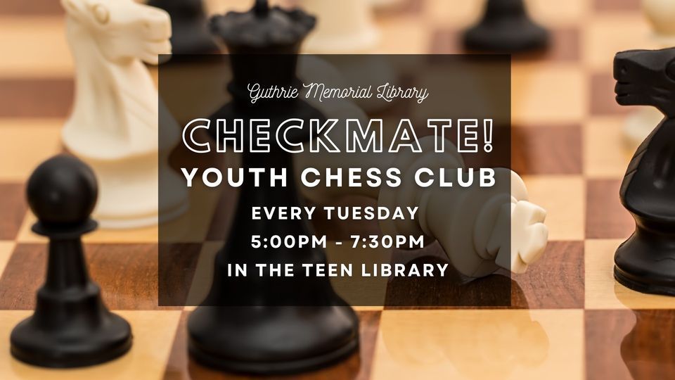 Checkmate! Youth Chess Club at Guthrie Memorial Library - Hanover's ...