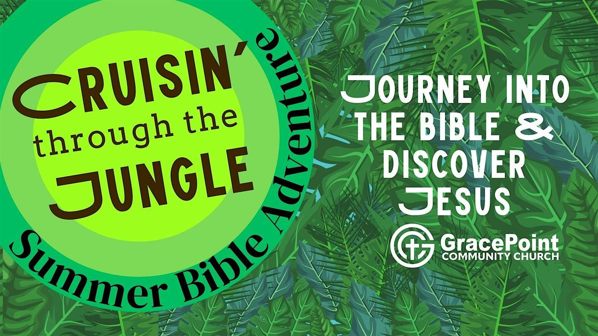 Cruisin' through the Jungle: Summer Bible Adventure