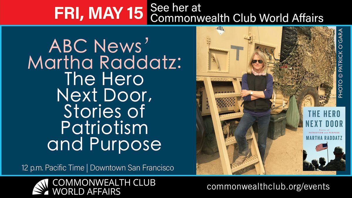 Martha Raddatz: The Hero Next Door, Stories of Patriotism & Purpose