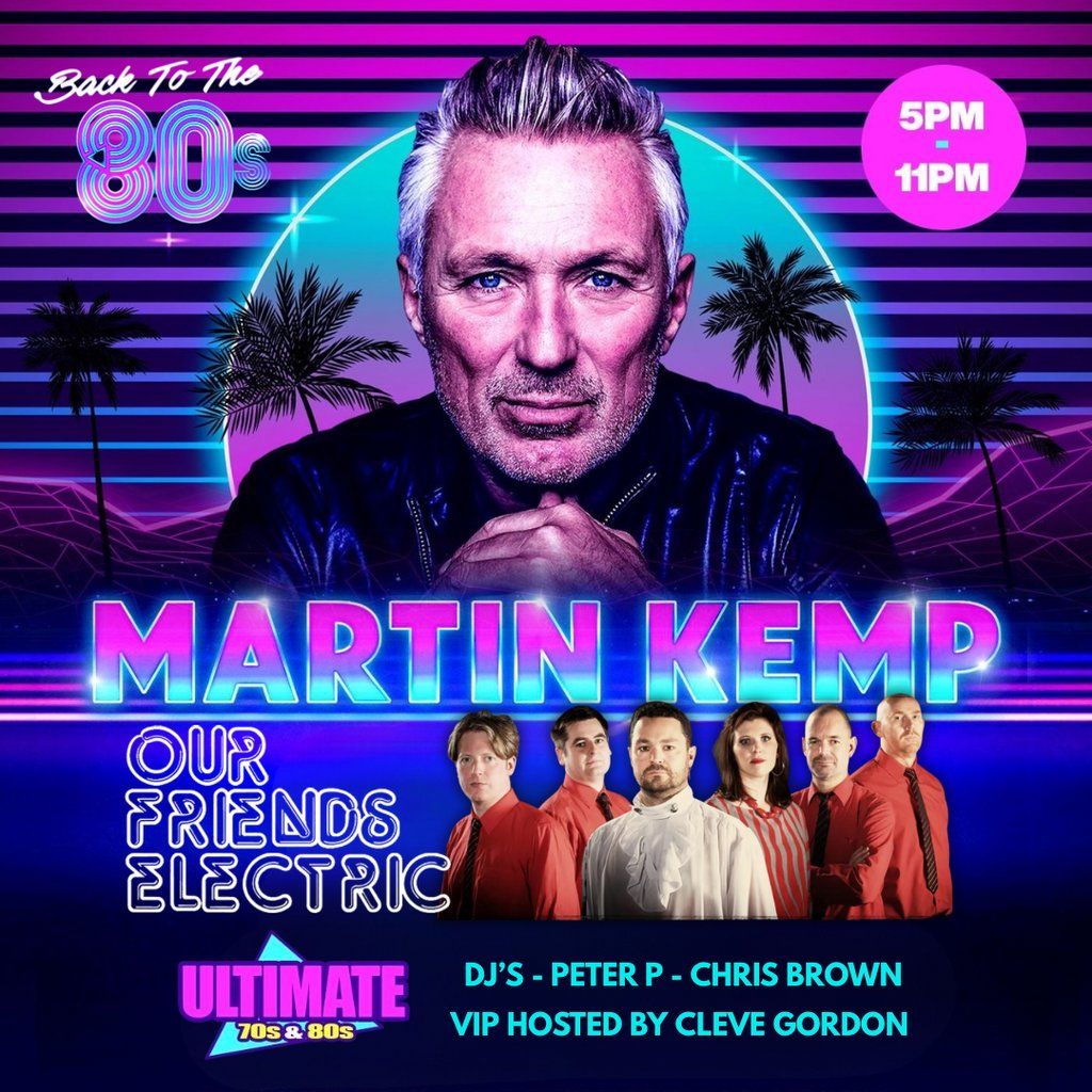 Back To The 80's With Martin Kemp (Cambridge)