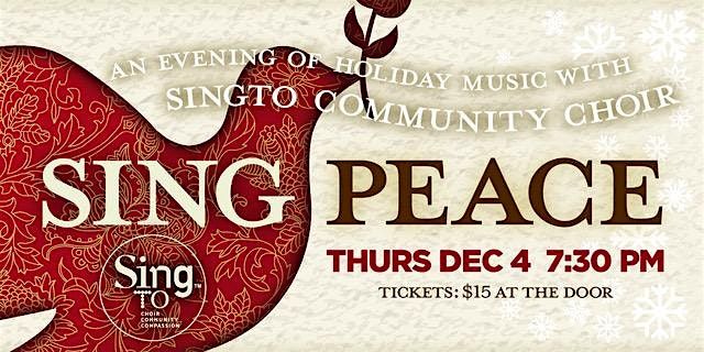 Sing Peace: an evening of holiday music with SingTO community choir
