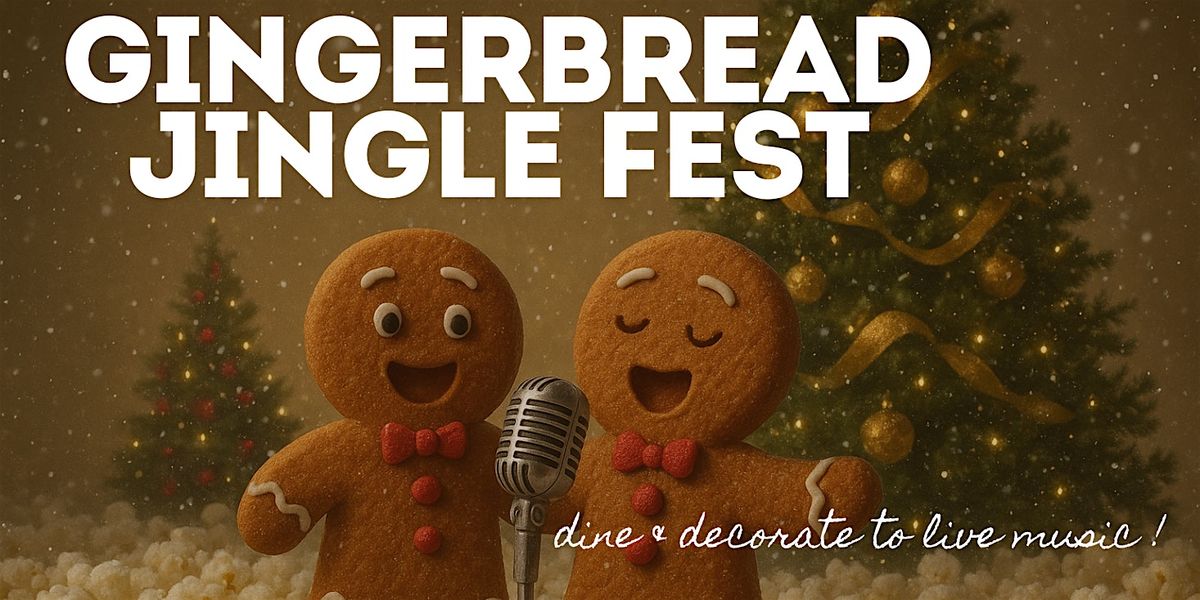 Date Night: Gingerbread Jingle - Dine & Decorate to Live Music!