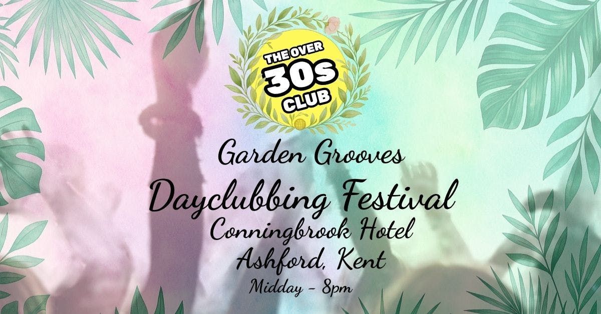 The Over 30s Club - Garden Grooves Outdoor 80s & 90s Festival
