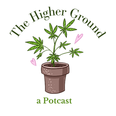 Higher Ground a Potcast