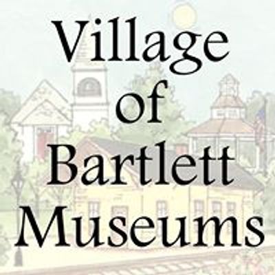 Village of Bartlett Museums