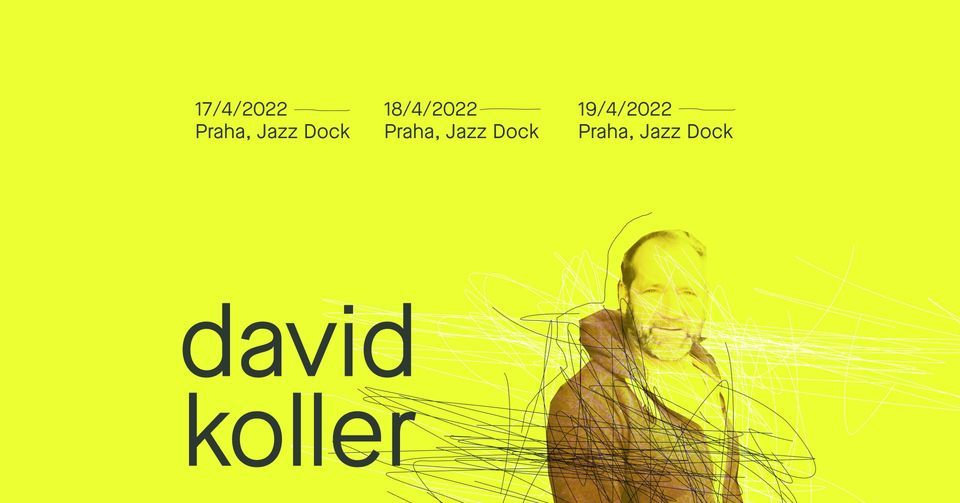 DAVID KOLLER - 6. JAZZ DOCK - Vyprod\u00e1no!