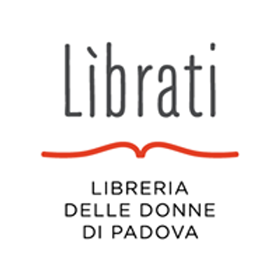 L\u00ecbrati. La Libreria delle donne di Padova