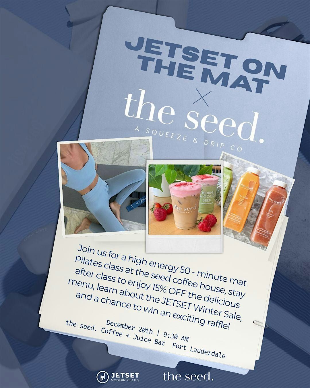 JETSET On the Mat x the seed. \u2013 15% OFF menu, JETSET raffles, and more!\u2728