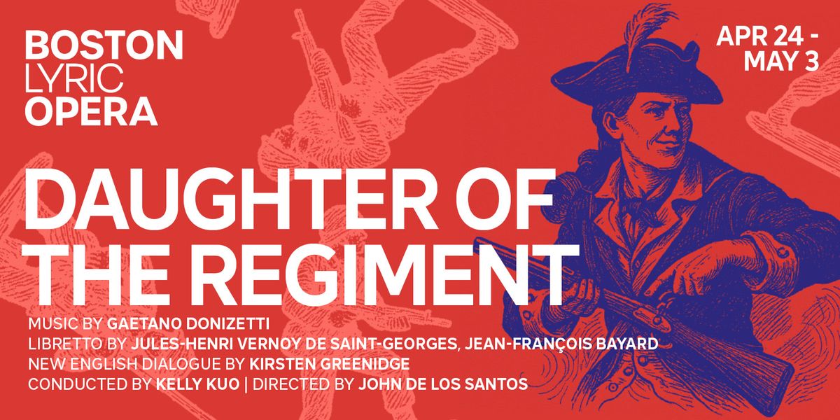 Boston Lyric Opera:  The Daughter of the Regiment